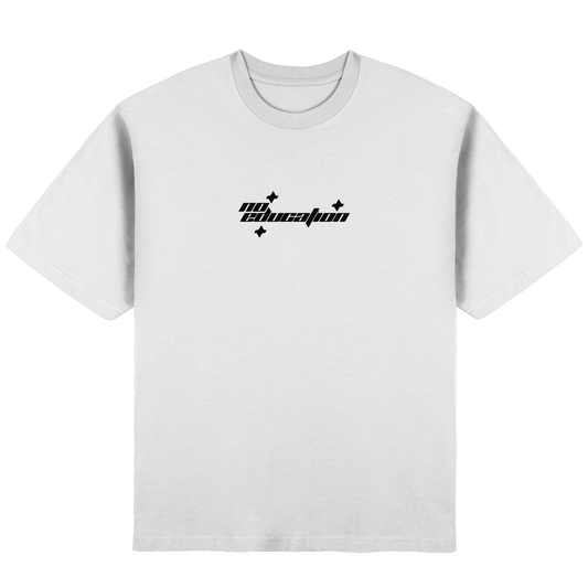 NoEducation - Streetwear Oversized T-Shirt